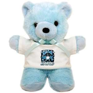  Teddy Bear Blue Shut Up And Ride Nobody Lives Forever 