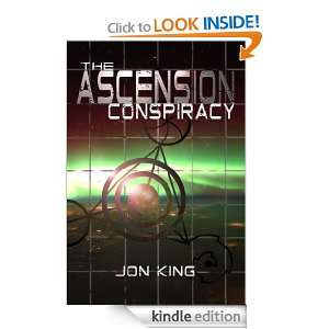 The Ascension Conspiracy Jon King  Kindle Store