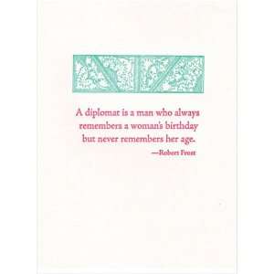  A diplomat is a man who? letterpress card