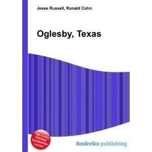  Oglesby, Texas Ronald Cohn Jesse Russell Books