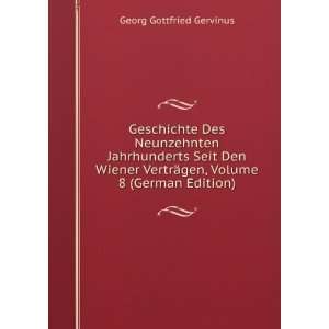   Jahrhunderts Seit Den Wiener VertrÃ¤gen, Volume 8 (German Edition