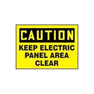 CAUTION KEEP ELECTRIC PANEL AREA CLEAR 7 x 10 Plastic Sign  
