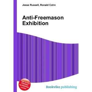  Anti Freemason Exhibition Ronald Cohn Jesse Russell 