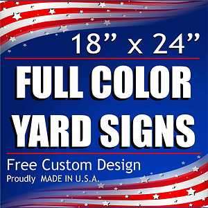   DOUBLE SIDED CUSTOM YARD SIGNS FULL COLOR CORRUGATED PLASTIC LAWN SIGN