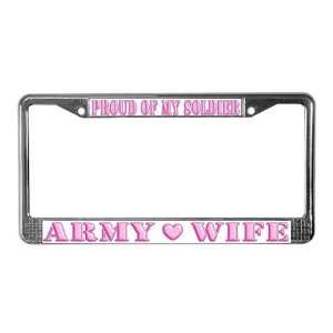  Proud of my Soldier Army Wife Military License Plate Frame 