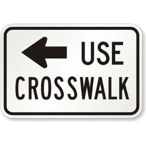  Use Crosswalk (left arrow) Engineer Grade, 18 x 12 