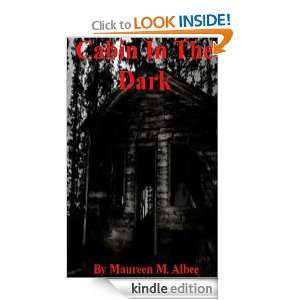 Cabin In The Dark Maureen Albee  Kindle Store