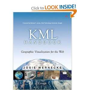  The KML Handbook Geographic Visualization for the Web 