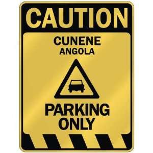   CAUTION CUNENE PARKING ONLY  PARKING SIGN ANGOLA