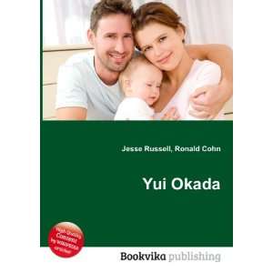 Yui Okada Ronald Cohn Jesse Russell  Books