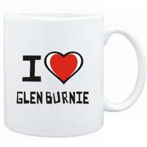  Mug White I love Glen Burnie  Usa Cities Sports 