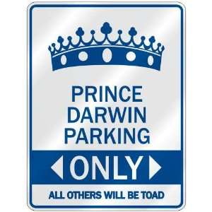  PRINCE DARWIN PARKING ONLY  PARKING SIGN NAME