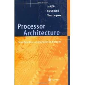  Processor Architecture From Dataflow to Superscalar and 