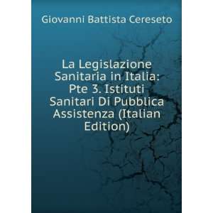  La Legislazione Sanitaria in Italia Pte 3. Istituti Sanitari 