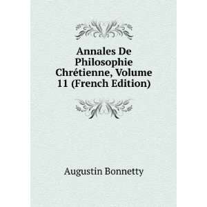  Annales De Philosophie ChrÃ©tienne, Volume 11 (French 