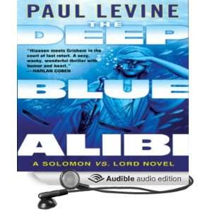  The Deep Blue Alibi A Solomon vs. Lord Novel (Audible 