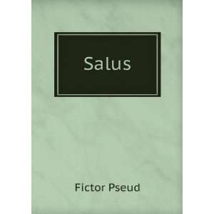  Salus Fictor Pseud Books