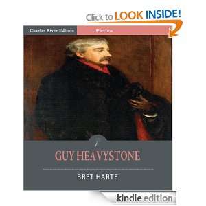 Guy Heavystone; or, Entire (Illustrated) Bret Harte, Charles River 
