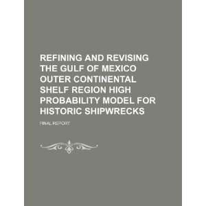  Refining and revising the Gulf of Mexico outer continental 