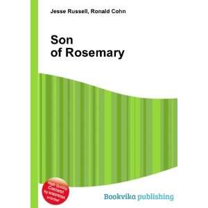  Son of Rosemary Ronald Cohn Jesse Russell Books