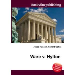  Ware v. Hylton Ronald Cohn Jesse Russell Books