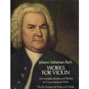  Bach, JS   Complete Sonatas and Partitas in one Volume For 