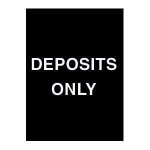  Acrylic Sign   Deposits Only 