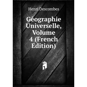   Universelle, Volume 4 (French Edition) Henri Descombes Books