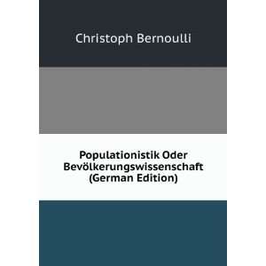   ¶lkerungswissenschaft (German Edition) Christoph Bernoulli Books