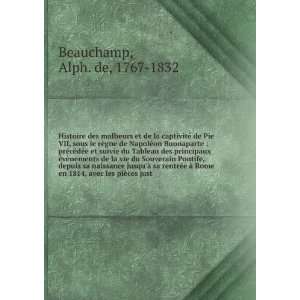   en 1814, avec les piÃ¨ces just Alph. de, 1767 1832 Beauchamp Books