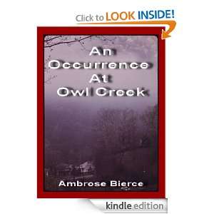   At Owl Creek (Annotated) Ambrose Bierce  Kindle Store