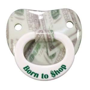  Born to Shop Pacifier Baby