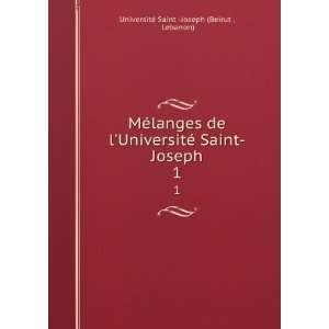   Saint Joseph. 1 Lebanon) UniversitÃ© Saint  Joseph (Beirut  Books