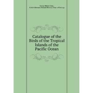  Catalogue of the Birds of the Tropical Islands of the Pacific Ocean 