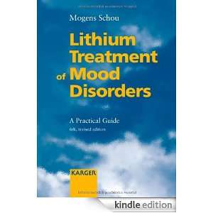 Lithium Treatment of Mood Disorders A Practical Guide Mogens Schou 