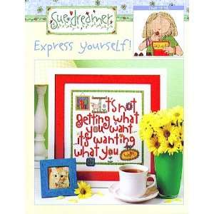  Express Yourself   Sue Dreamer Home & Garden