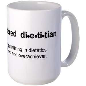  Registered Dietitian Humor Large Mug by  