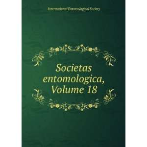  Societas entomologica, Volume 18 International 