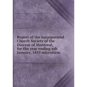  Report of the incorporated Church Society of the Diocese 