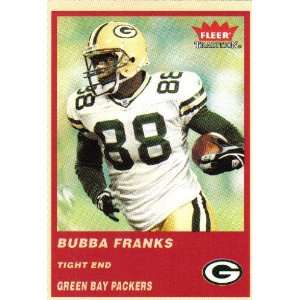 2004 Fleer Tradition 281 Bubba Franks Green Bay Packers T.E (Football 