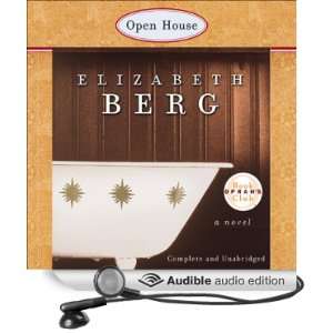   Open House (Audible Audio Edition) Elizabeth Berg, Becky Baker Books