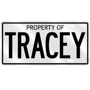  PROPERTY OF TRACEY LICENSE PLATE SING NAME