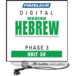  Hebrew Phase 3, Unit 30 Learn to Speak and Understand Hebrew 