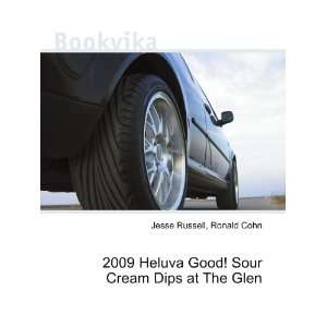  2009 Heluva Good Sour Cream Dips at The Glen Ronald Cohn 