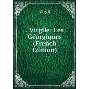    ExpliquÃ©es LittÃ©ralement (French Edition) Virgil Books