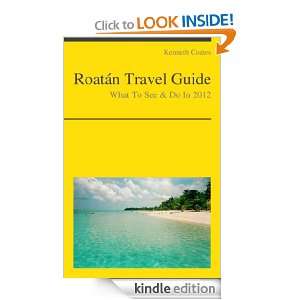 Roatán, Honduras (Caribbean) Travel Guide   What To See & Do In 2012 