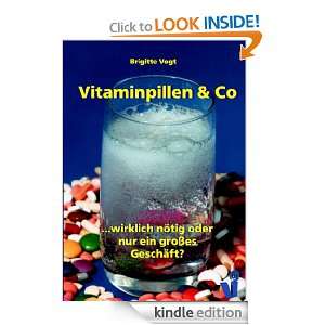 Vitaminpillen & Co  wirklich nötig oder nur ein großes Geschäft 