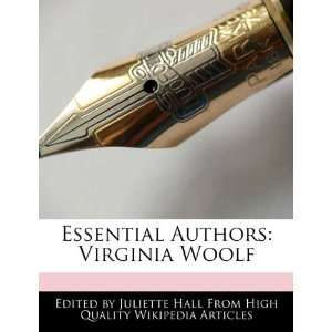   Authors Virginia Woolf (9781241617202) Juliette Hall Books