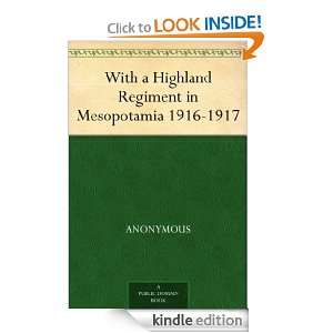 With a Highland Regiment in Mesopotamia 1916 1917 Anonymous  