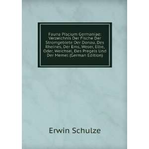   , Des Pregels Und Der Memel (German Edition) Erwin Schulze Books